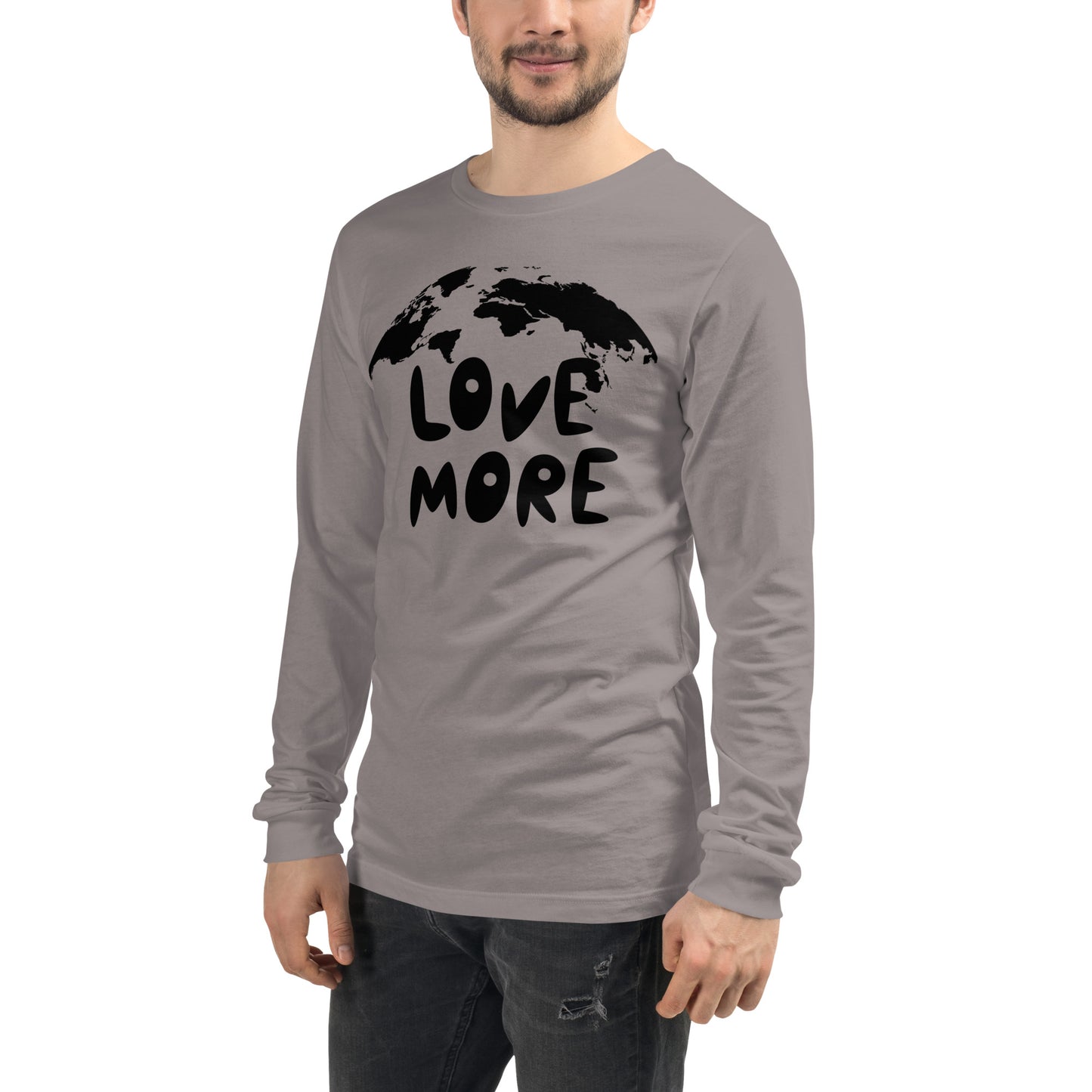 Love More Unisex Long Sleeve Tee