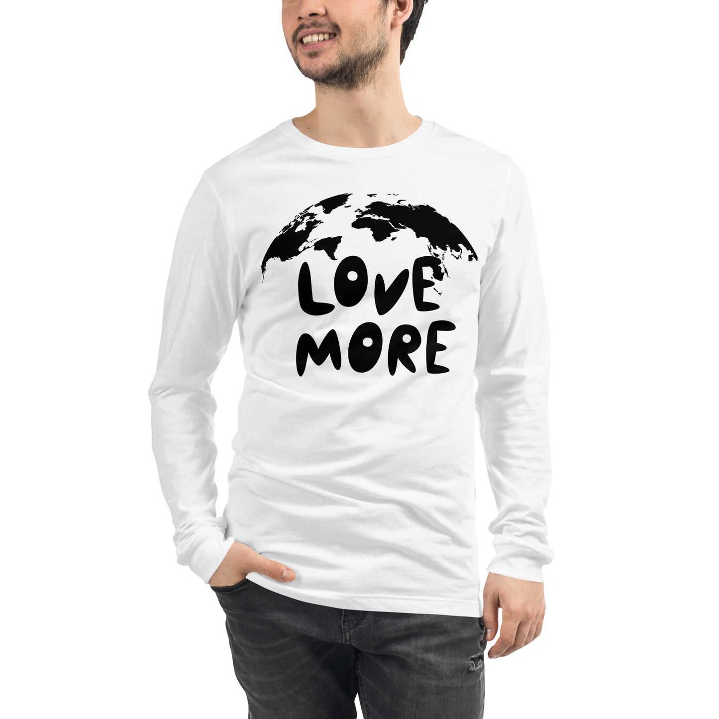 Love More Unisex Long Sleeve Tee