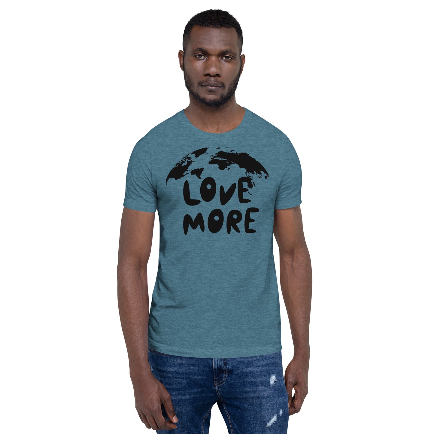 LOVE MORE Unisex t-shirt