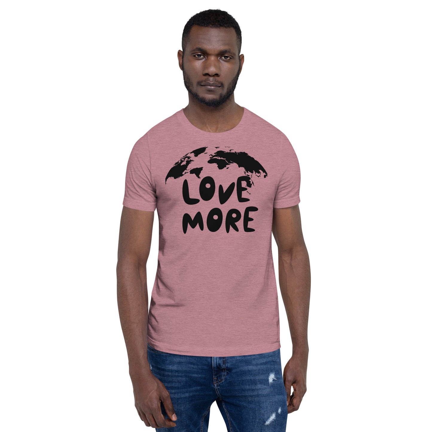 LOVE MORE Unisex t-shirt